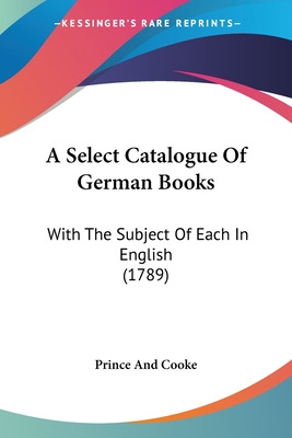 Libro A Select Catalogue Of German Books: With The Subjec...