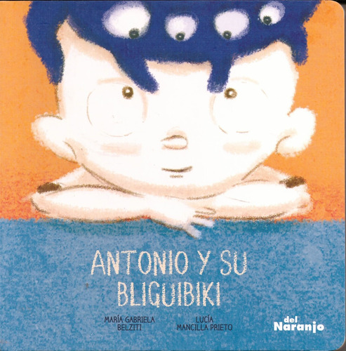 Antonio Y Su Bliguibiki - Belziti, Mancilla Prieto