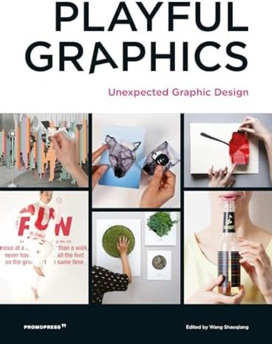 Libro: Playful Graphics: Unexpected Graphic Design