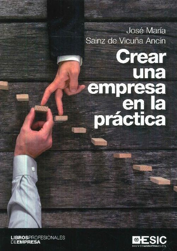 Libro Crear Una Empresa En La Práctica De Jose Maria Sainz D