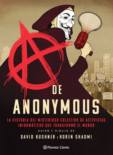 A De Anonymous (novela Gráfica), De Kushner Y Koren Shadmi, David. Editorial Planeta Cómic, Tapa Dura En Español