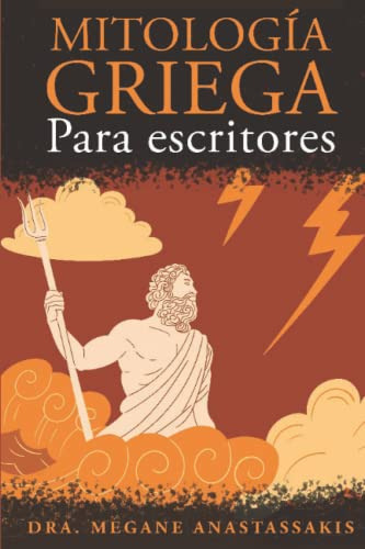 Mitologia Griega Para Escritores -mitologia Para Escritores-