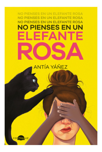 No Pienses En Un Elefante Rosa De Antía Yáñez Editorial Contraluz Tapa Blanda En Español 2022