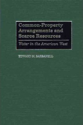 Libro Common-property Arrangements And Scarce Resources -...