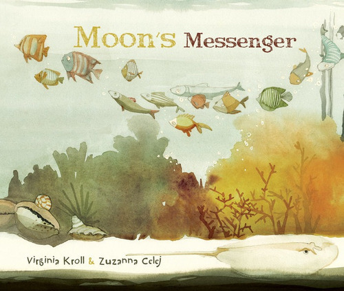 Moon's Messenger, de Kroll, Virginia. Editorial Cuento de Luz SL, tapa dura en inglés