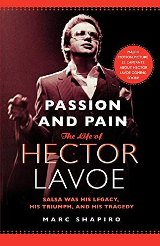 Libro:  Passion And Pain: The Life Of Hector Lavoe