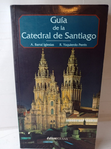 Guía De La Catedral De Santiago,  Compostela España. (Reacondicionado)