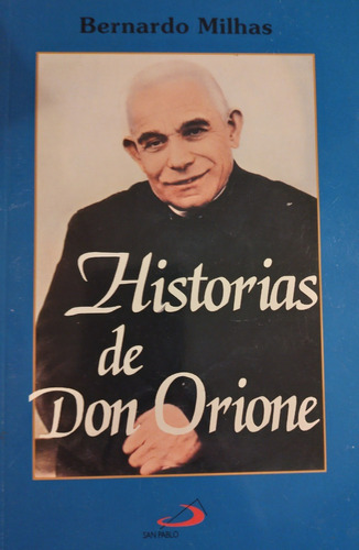 Historias De Don Orione - Ed San Pablo