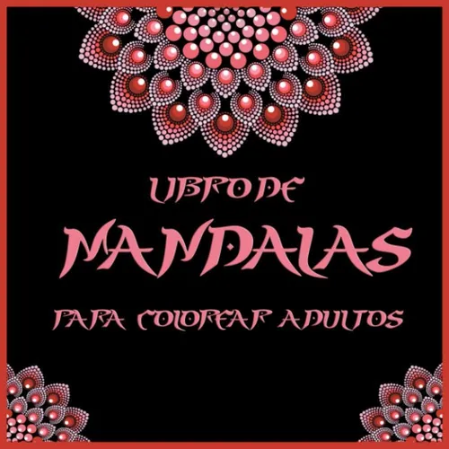 comprar Libro: Libro De Mandalas Para Colorear Adultos: Mandalas Con