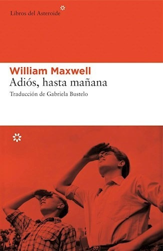 Adios Hasta Mañana - Maxwell William (libro)