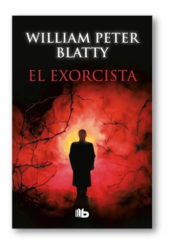 El Exorcista - Wlliam Peter Blatty - Ediciones B