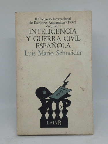 Inteligencia Y Guerra Civil Española Tomo 1 Schneider