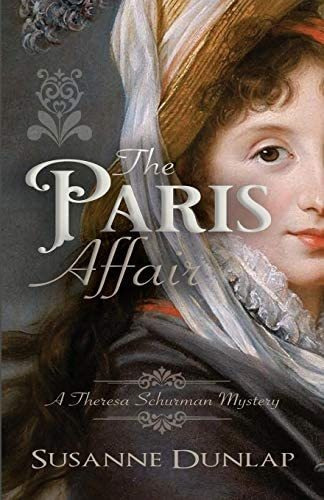 The Paris Affair (a Theresa Schurman Mystery), De Dunlap, Susanne. Editorial Susanne Dunlap, Tapa Blanda En Inglés