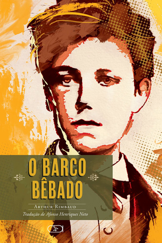 O barco bêbado, de Rimbaud, Arthur. Ibis Libris Editora, capa mole em francés/português, 2015