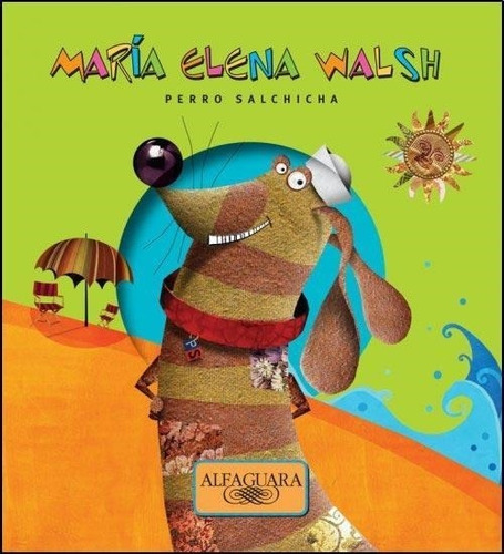 Perro Salchicha- María Elena Walsh