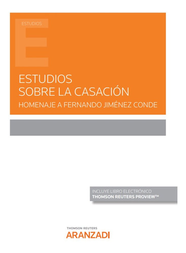 Estudios Sobre La Casacion Homenaje A Fernando Jimenez Cond