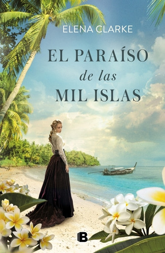 El Paraiso De Las Mil Islas - Elena Clarke