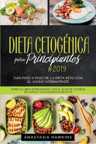 Libro: Dieta Cetogénica Para Principiantes: Guía Paso A Paso