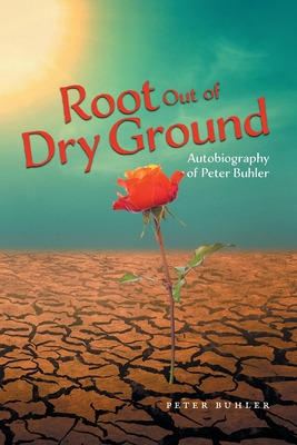 Libro Root Out Of Dry Ground - Buhler, Peter