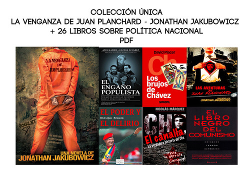 La Venganza De Juan Planchard + 26 Libros Sobre Política