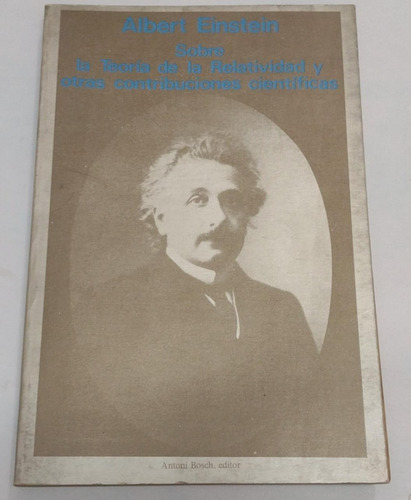 Sobre La Teoria De La Relatiividad Y Otras, Albert Einstein