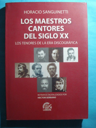 Los Maestros Cantores Del Siglo Xx - Horacio Sanguinetti
