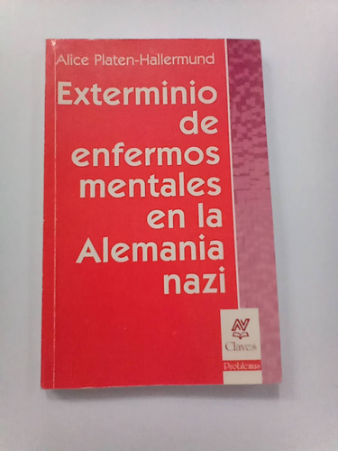 Exterminio De Enfermos Mentales En La Alemania Nazi