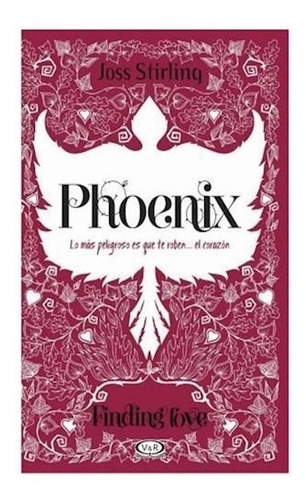 Libro Phoenix  ( Libro 2 De La Saga Finding Love ) De Joss S