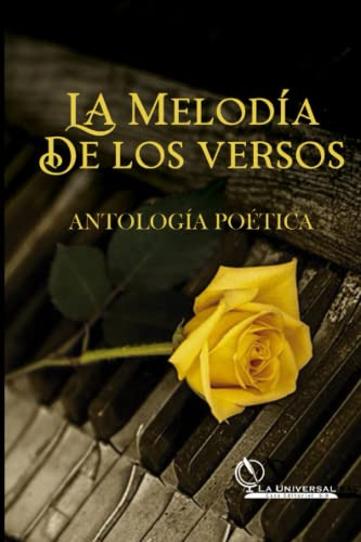 La Melodia De Los Versos Antologia Poetica