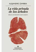 Comprar Libro La Vida Privada De Los Arboles - Alejandro Zambra