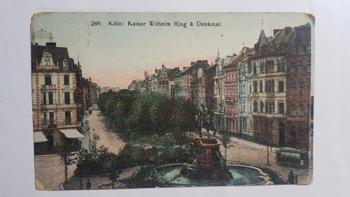 Alemania Postal Köln: Kaiser Wilhelm Ring & Denkmal 1909