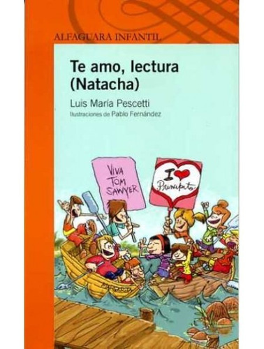 Te Amo, Lectura  Natacha . Serie Naranja