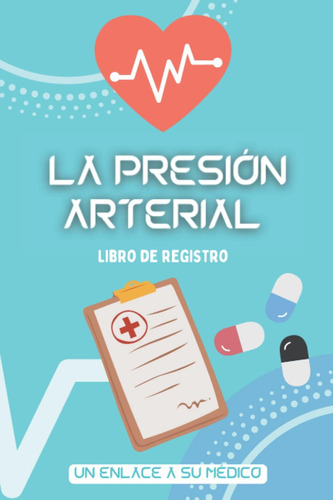 Libro: Libro De Registro De La Presión Arterial: Un Enlace A