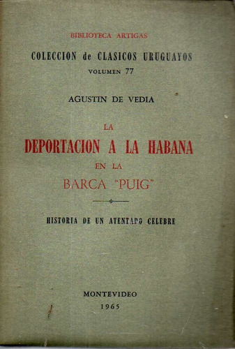 La Deportacion A La Habana Agustin De Vedia 