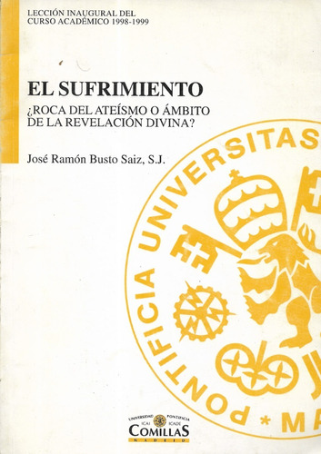 El Sufrimiento Roca Ateísmo O Revelación / J. R. Busto S.