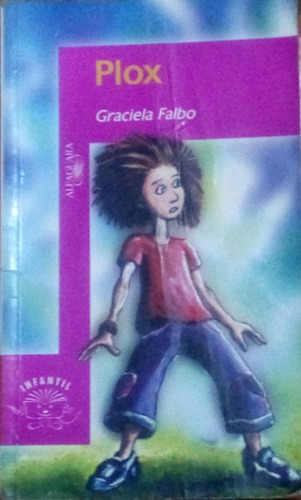 Plox / Graciela Falbo / Alfaguara Infantil