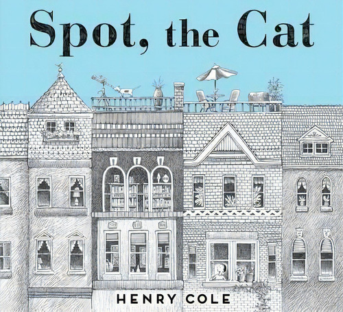 Spot, The Cat, De Henry Cole. Editorial Simon & Schuster En Inglés