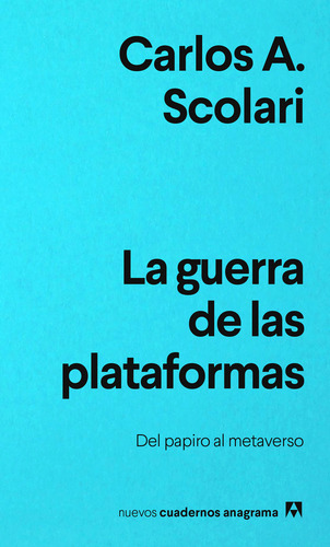 Guerra De Las Plataformas La - Scolari Carlos A.