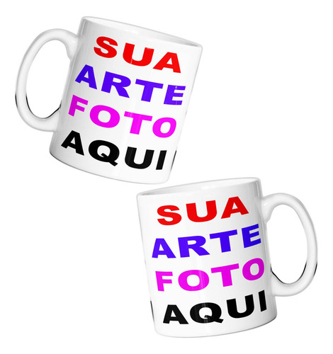 Caneca Personalizada Com Sua Foto Arte Frase Ou Logo