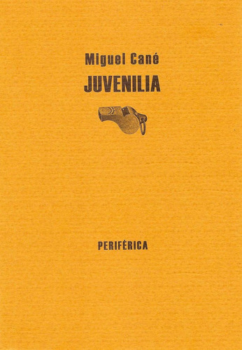 Juvenilia - Cane, Miguel