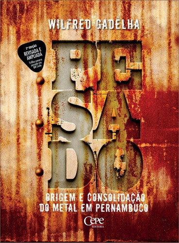 Pesado: Origem E Consolidação Do Metal Em Pernambuco, De Wilfred Gadêlha. Editora Cepe Em Português