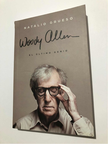 Libro Woody Allen: El Último Genio - Natalio Grueso - Oferta
