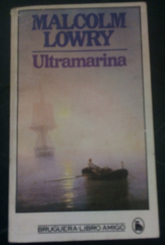 Ultramarina De Malcolm Lowry, Bruguera