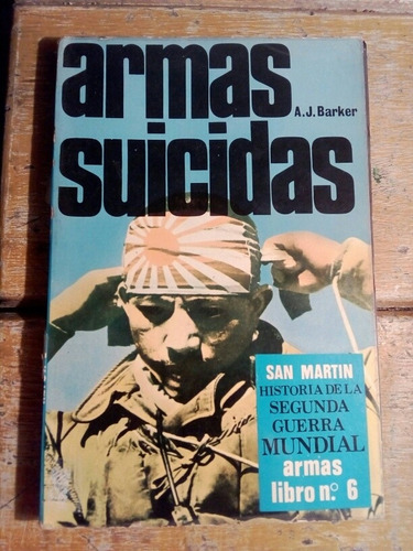 San Martín, Armas Suicidas, Por A.j. Barker