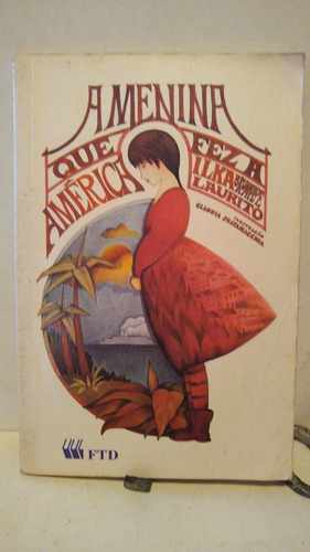 N - A Menina Que Fez A América,ilka Brunhilde Laurito/1994 (Usado)