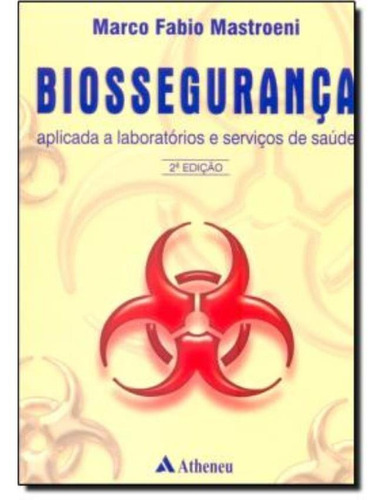 Biosseguranca Aplicada A Laboratorios E Servicos De Saude 