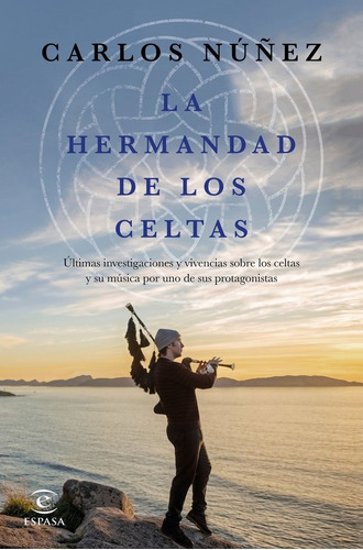 La Hermandad De Los Celtas, De Núñez, Carlos. Editorial Espasa, Tapa Blanda En Español
