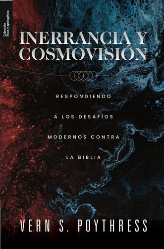 Inerrancia Y Cosmovisión, De Vern S.poythress