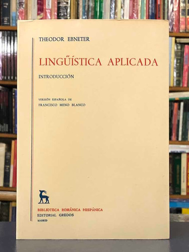 Lingüística Aplicada - Theodor Ebneter - Gredos