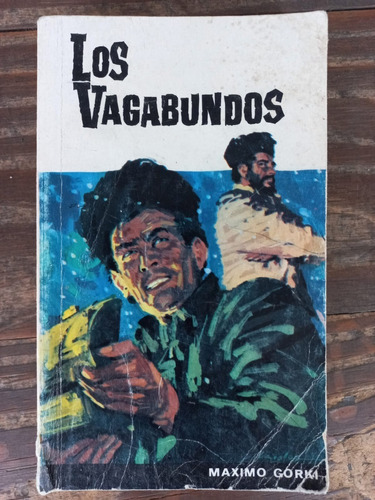 Los Vagabundos  - Máximo Gorki - Editorial Ramon Sopena